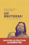 Oh Brothers! [nouvelle édition]